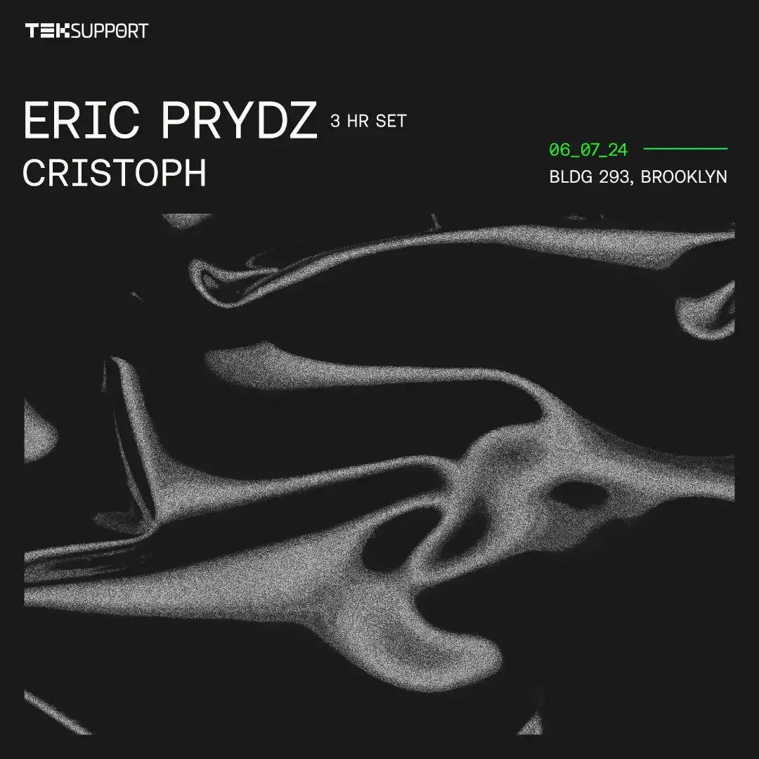 Teksupport: Eric Prydz (3 hr set) & Cristoph Enforce Records